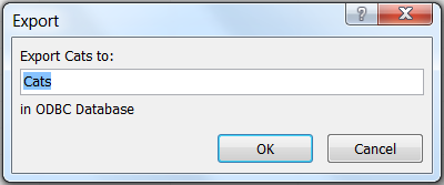 Example Export dialog shows a table named "Cats" entered and ready to be
exported.